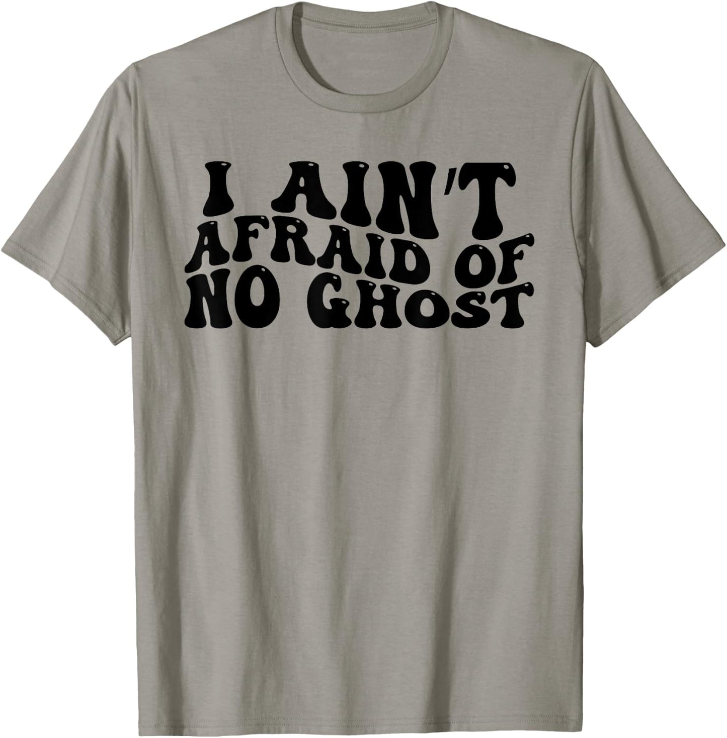 Halloween I Ain't Afraid Of No Ghost T-Shirt - T-Shirt | Sand
