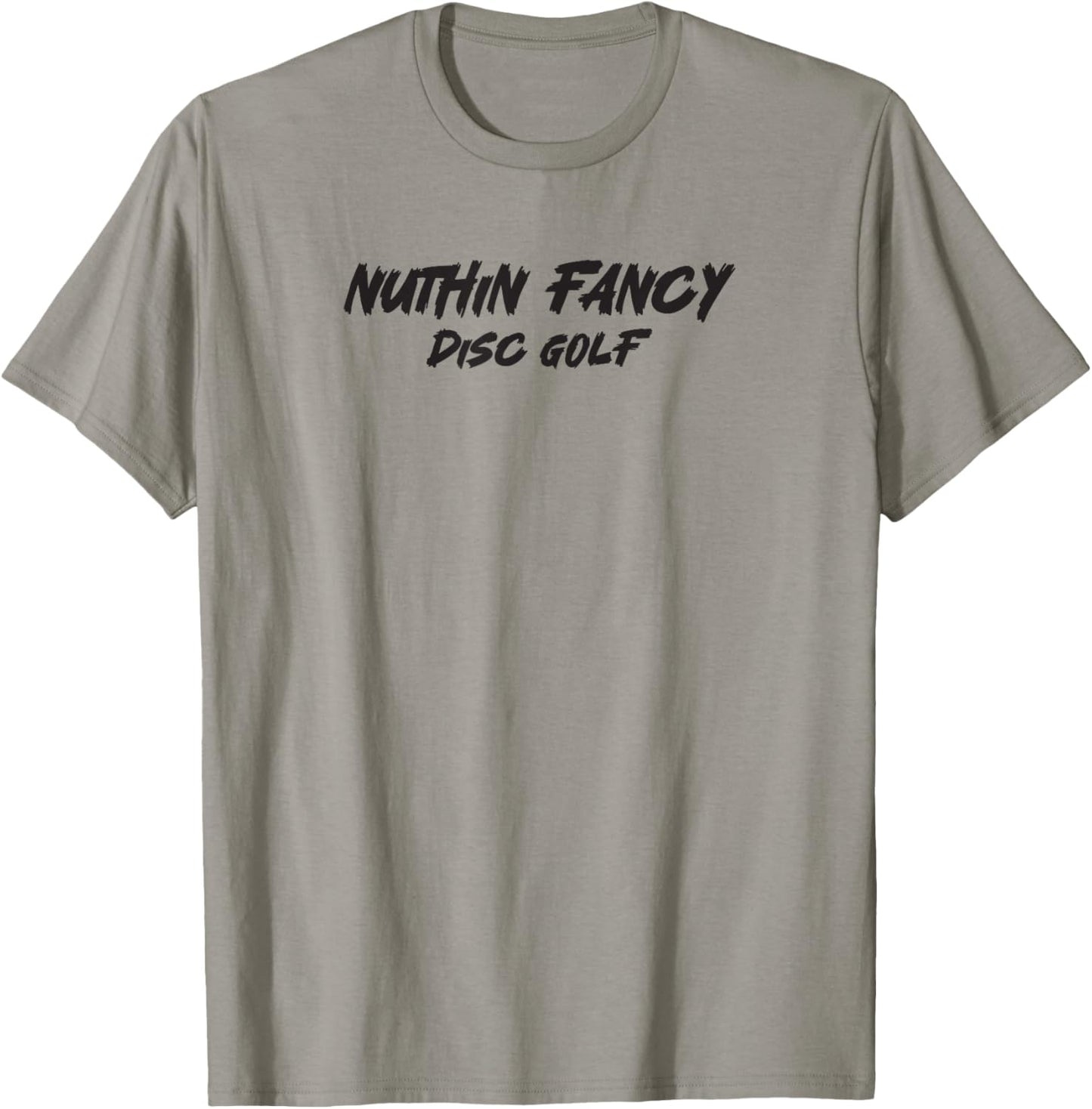 Nuthin Fancy Disc Golf T-Shirt - T-Shirt | Sand