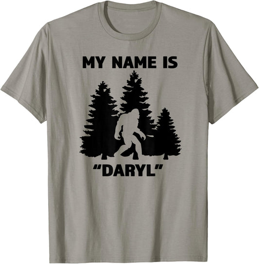 My Name Is Daryl - Great Funny Bigfoot Gift the Believe T-Shirt - T-Shirt | Sand