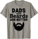 Funny Fathers Day Dad Jokes Daddy Humor Dads with Beard Papa T-Shirt - T-Shirt | Sand