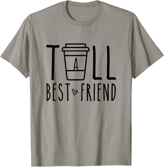 Tall Best Friend Funny BFF Matching Outfit Two Bestie Coffee T-Shirt - T-Shirt | Sand