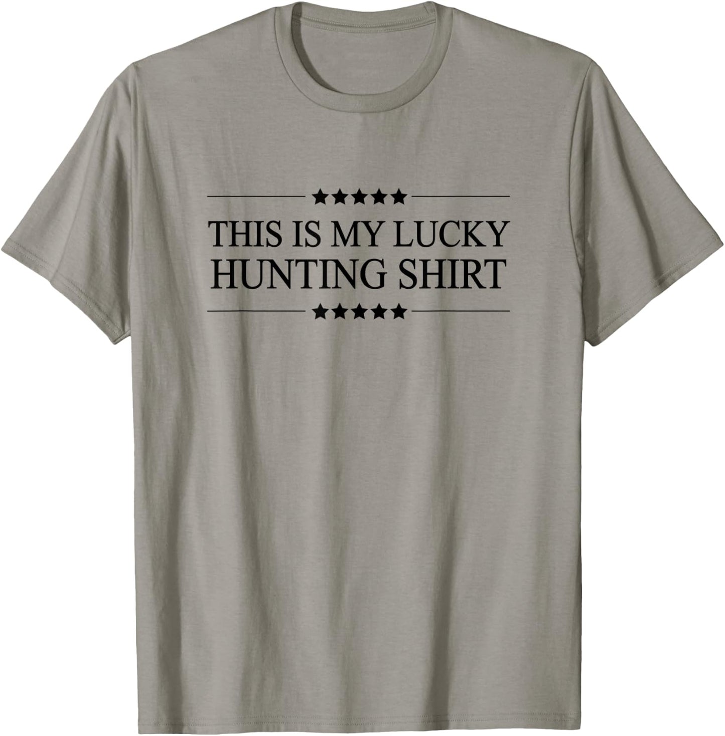 This is My LUCKY HUNTING Shirt | Funny Hunter Gift - Graphic T-Shirt - T-Shirt | Sand