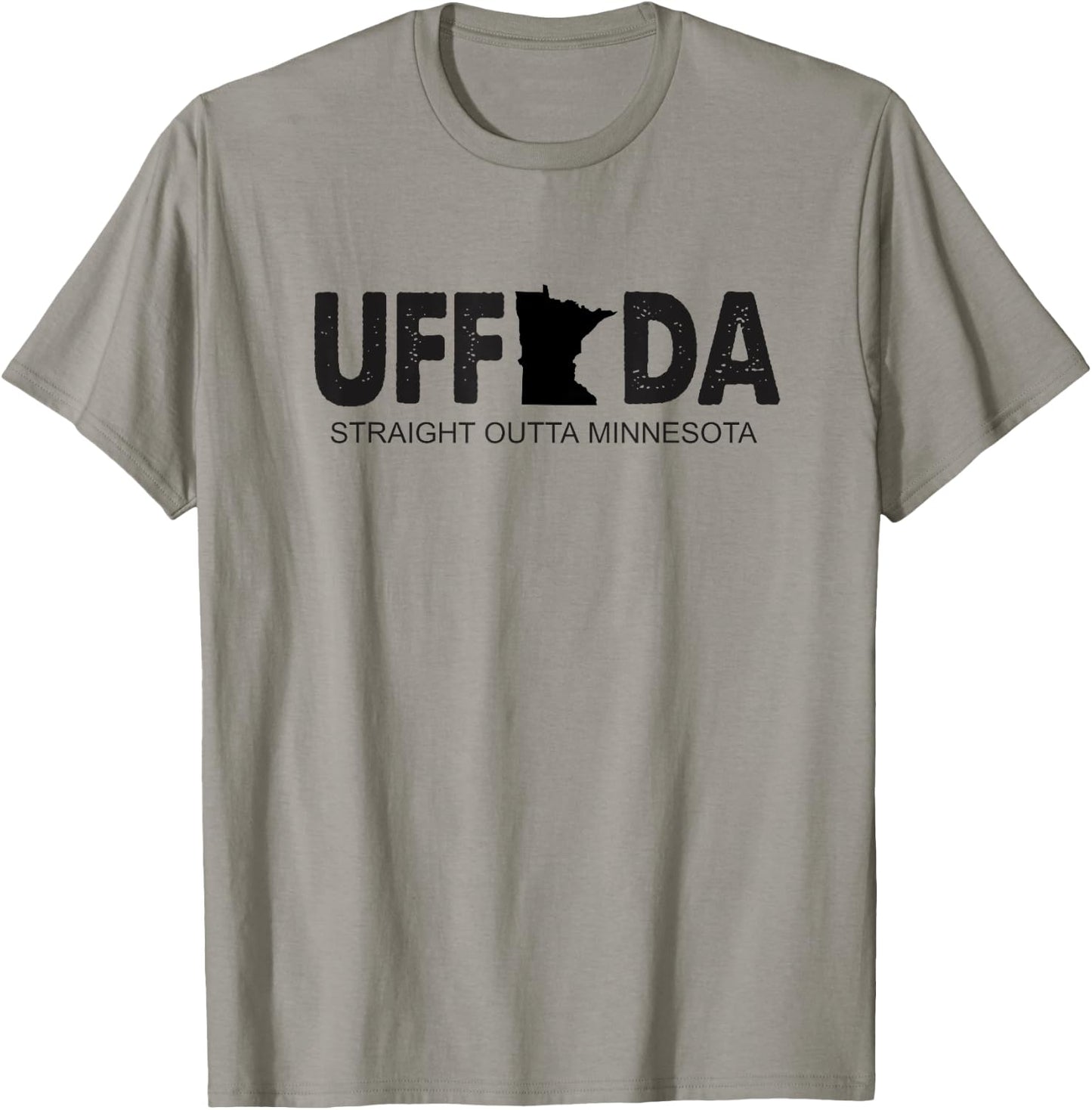 Funny Minnesota Slang Uff-Da Straight Outta Minnesota T-Shirt - T-Shirt | Sand