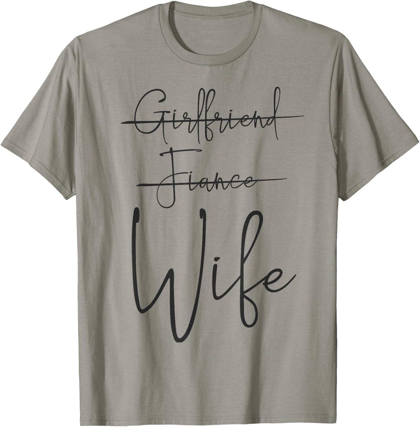 Girlfriend, Fiance, Wife | Funny Engagement Party T-Shirt - T-Shirt | Sand