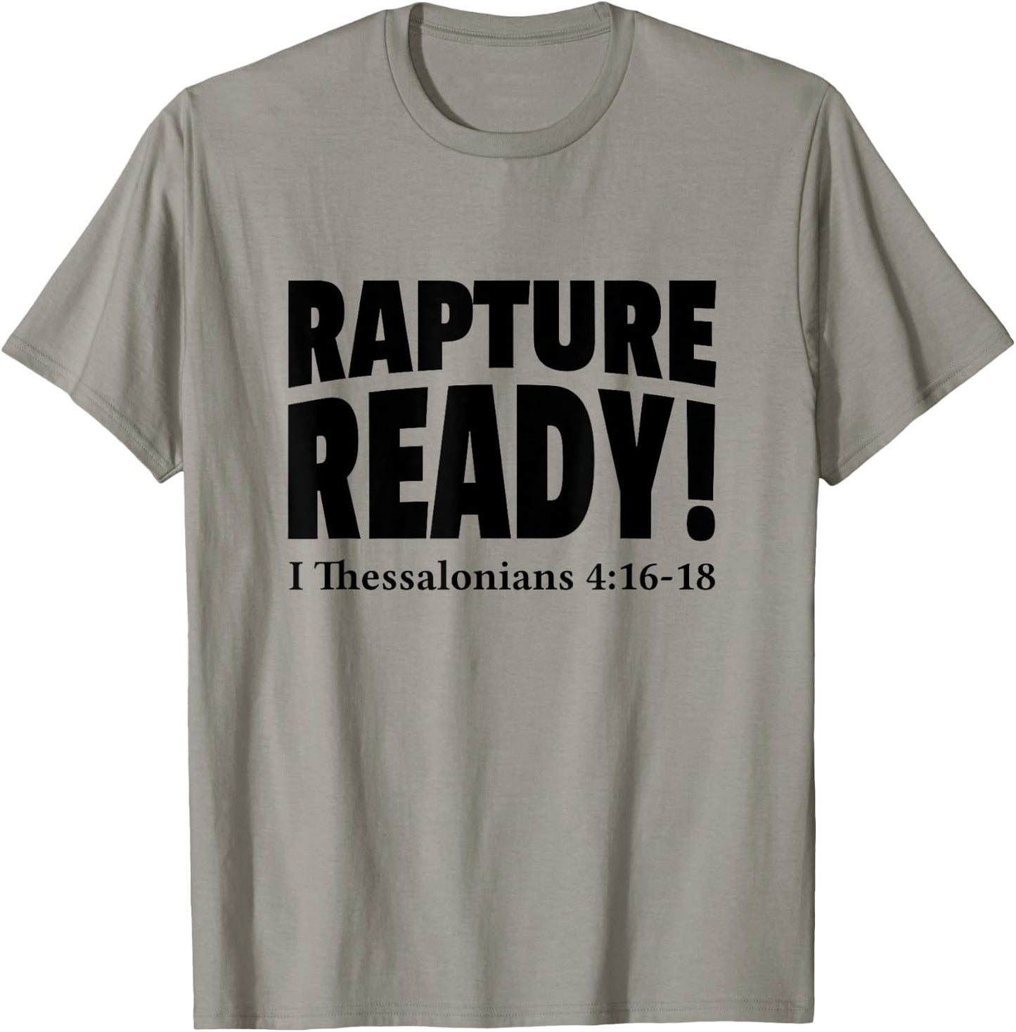 Rapture Ready Jesus Is Coming Soon Prophetic Christian T-Shirt - T-Shirt | Sand