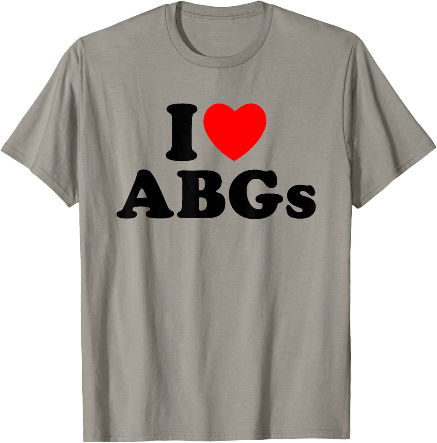 I Love ABGs I Heart ABGs Funny Asian Baby Girls Lover T-Shirt - T-Shirt | Sand