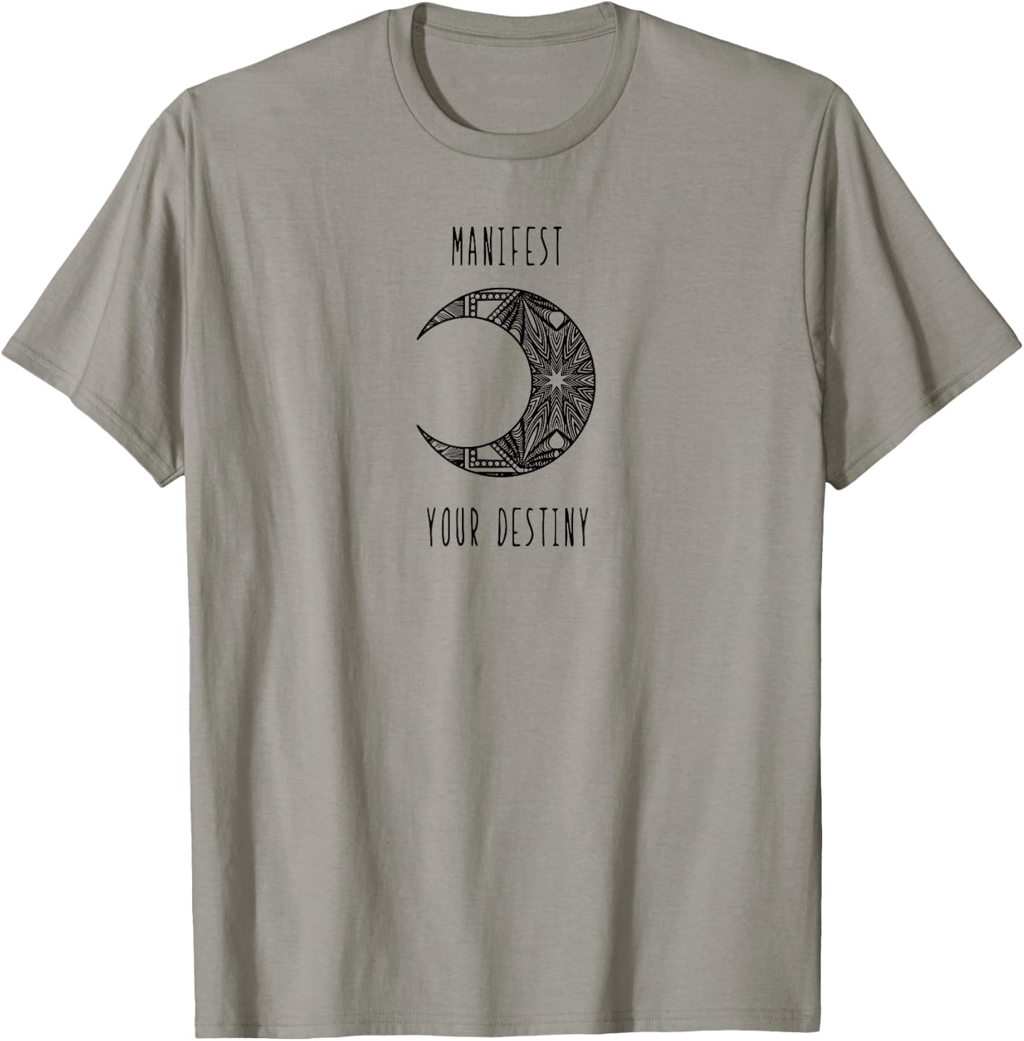 Manifest Your Destiny abundance new age manifestation T-Shirt - T-Shirt | Sand
