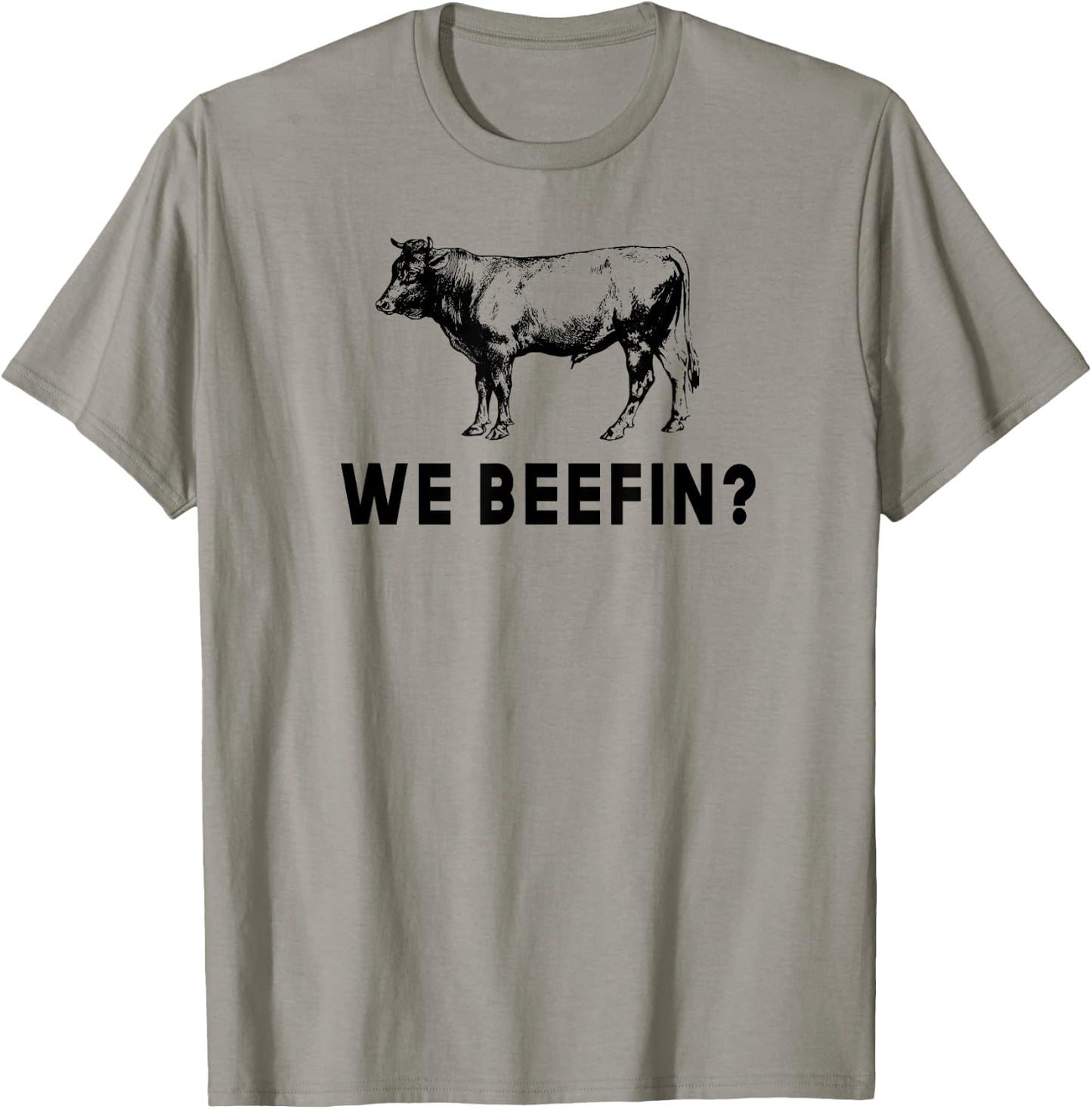 We Beefin Funny Farming Beef Cattle Rancher Cow T-Shirt - T-Shirt | Sand