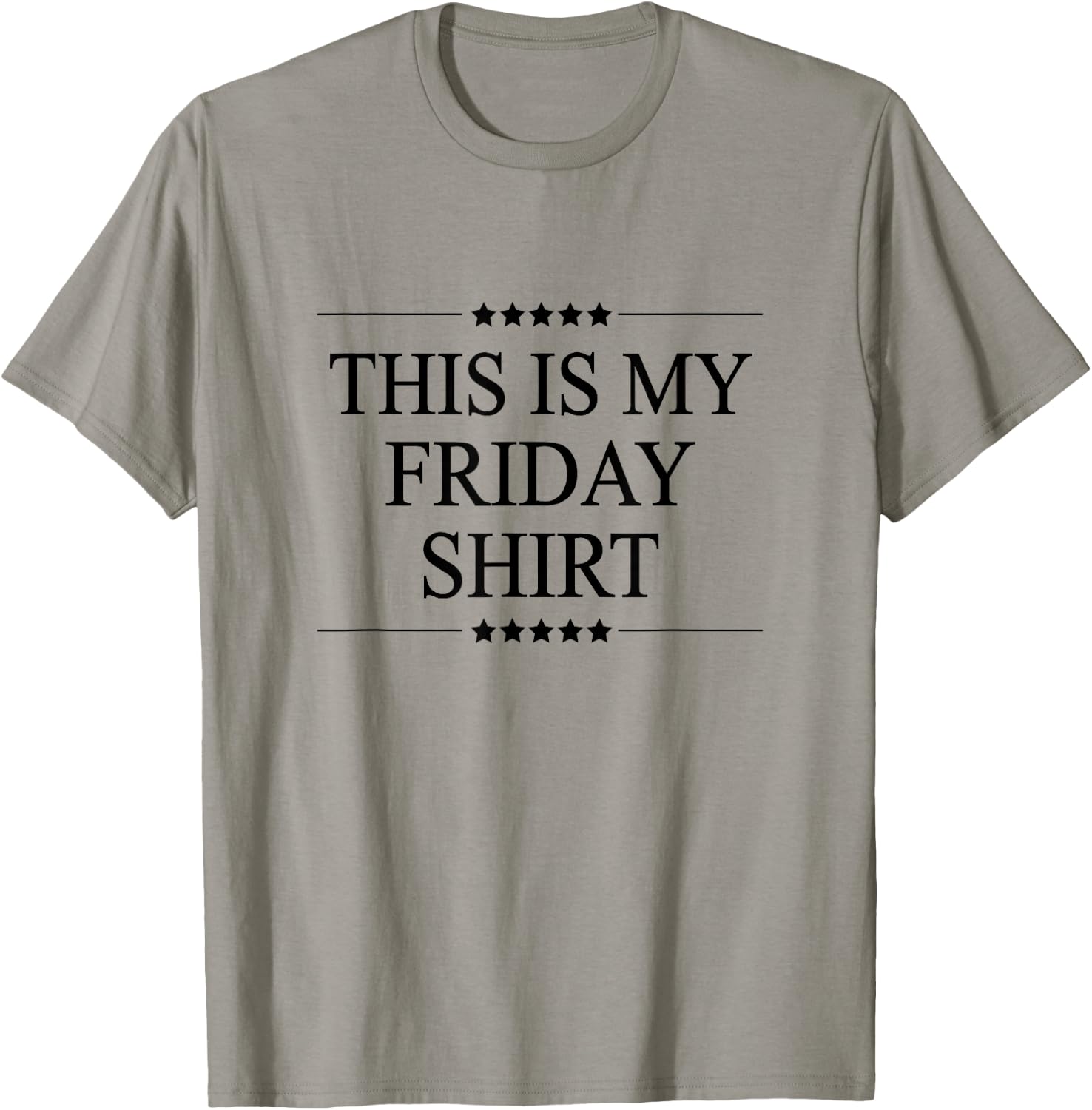 This is My Friday Shirt Funny Graphic T-Shirt - T-Shirt | Sand
