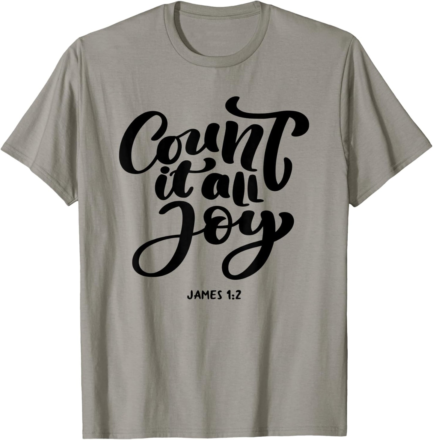 Great Christian 'Count it all Joy, James 1:2' - Bible Verse T-Shirt - T-Shirt | Sand
