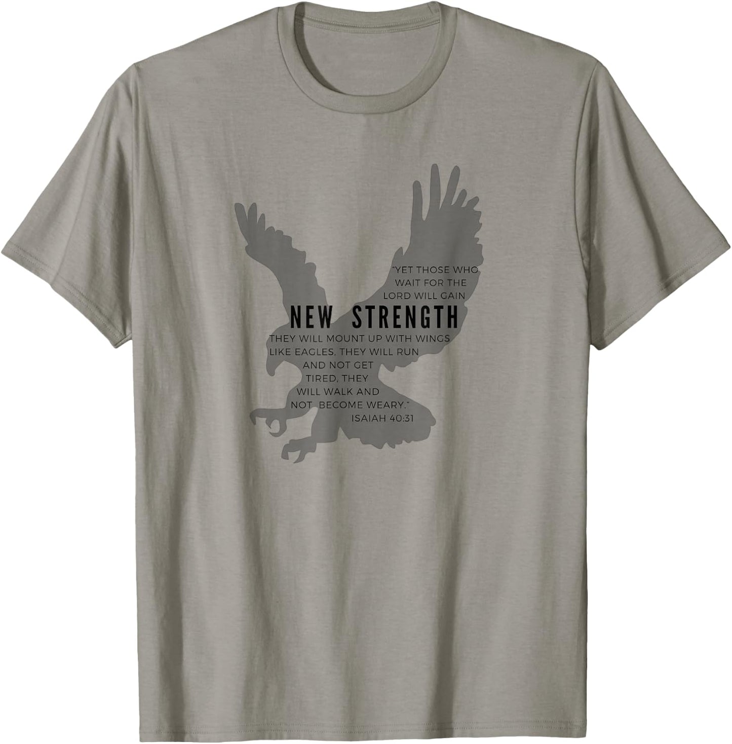 New Strength wings like eagles - Isaiah 40:31 blk letter T-Shirt - T-Shirt | Sand
