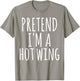 Easy Lazy Halloween PRETEND I'M A HOT WING Costume Chicken T-Shirt - T-Shirt | Sand