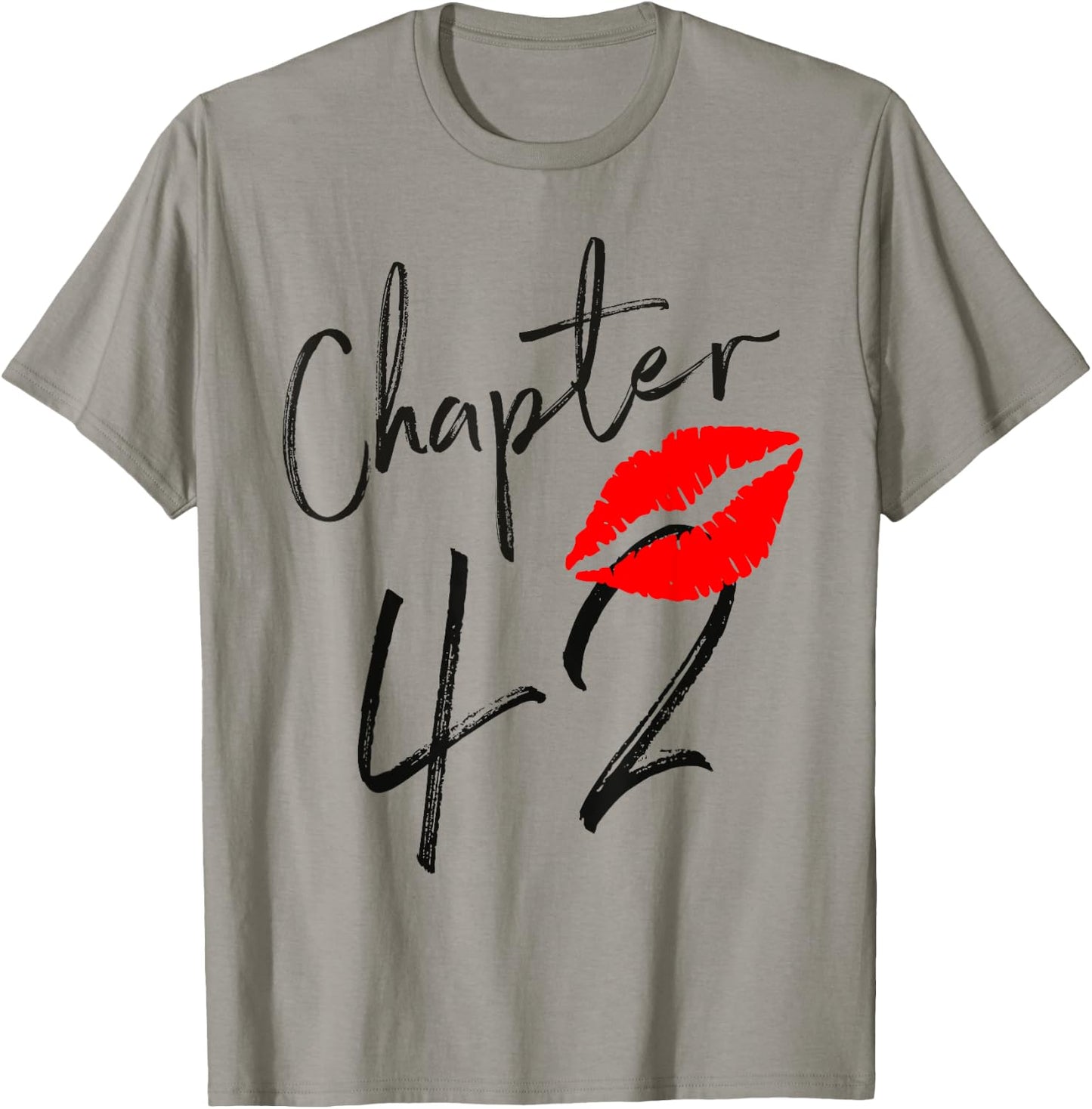 Chapter 42 years Lips Love 42 nd birthday Born In 1979 T-Shirt - T-Shirt | Sand