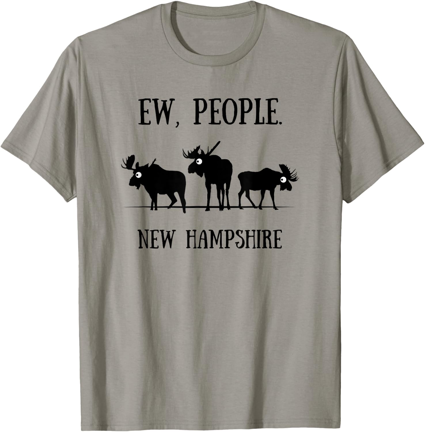 New Hampshire Moose Shirt for Introverts Ew People T-Shirt - T-Shirt | Sand