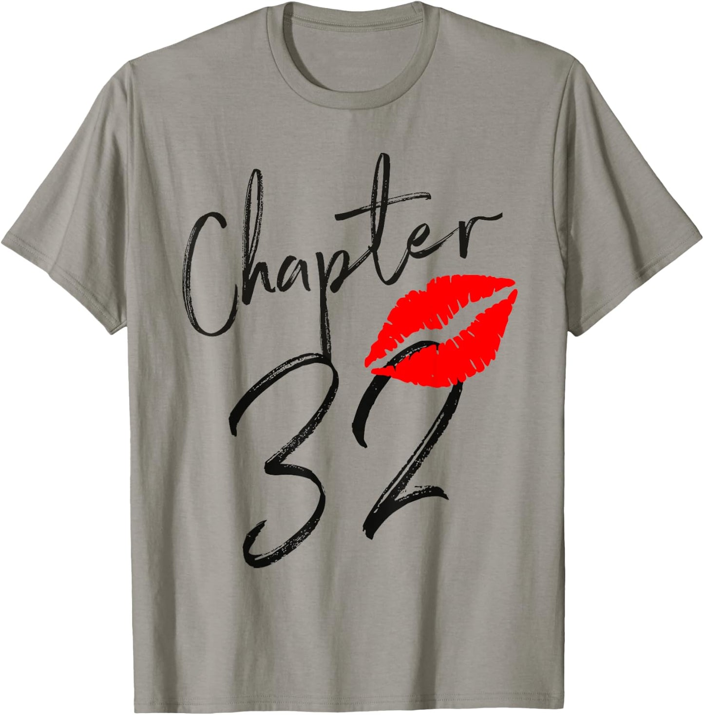 Chapter 32 years Lips Love 32 nd birthday Born In 1989 T-Shirt - T-Shirt | Sand