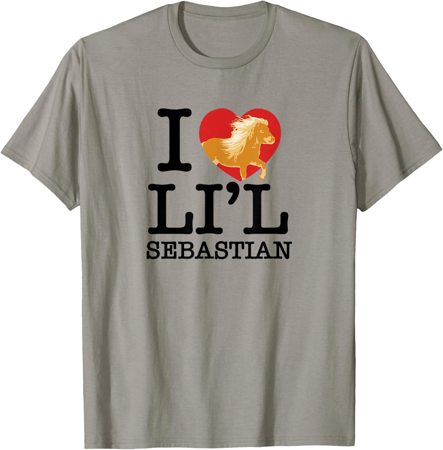 I Heart Li'l Sebastian Pony Love Little Horse Fan T-Shirt - T-Shirt | Sand