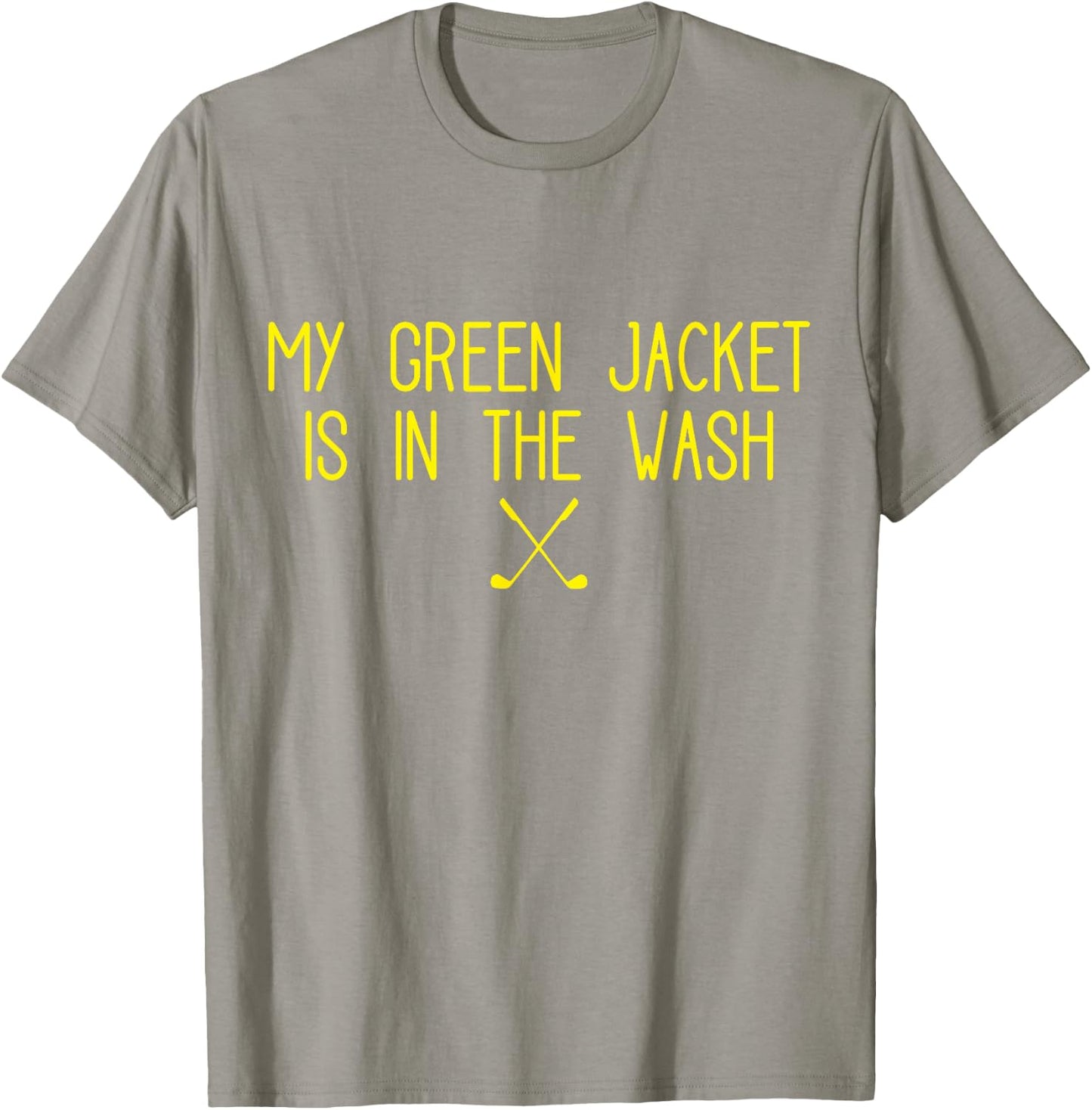 My Jacket is in the Wash Golf T-Shirt - T-Shirt | Sand