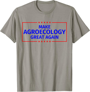 Make Agroecology Great Again T-Shirt - T-Shirt | Sand