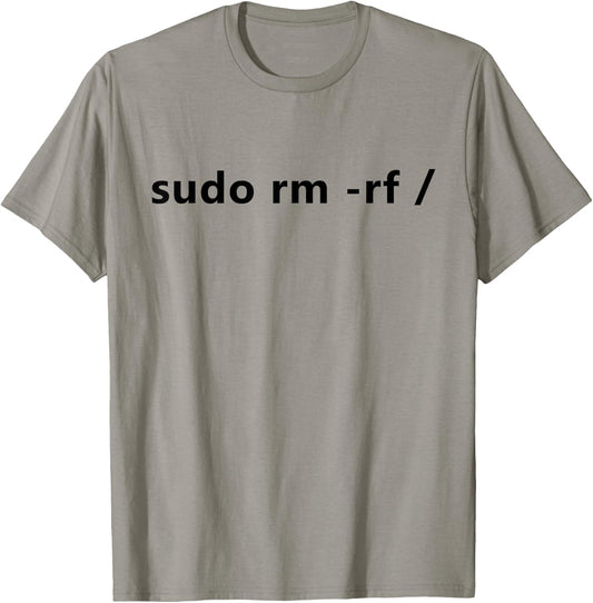 Funny Linux Sudo RM RF / Programmer Linux T-Shirt - T-Shirt | Sand