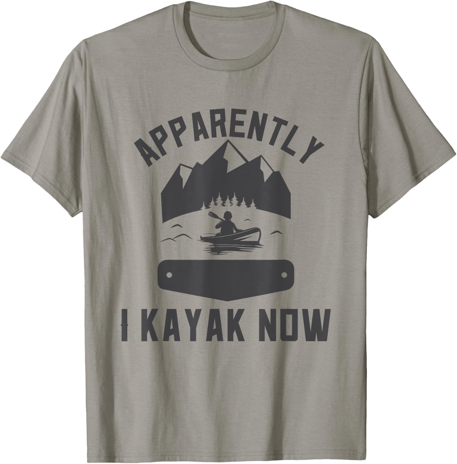 Kayaking Gear New Kayaker Kayak Lover Kayaking For Beginners T-Shirt - T-Shirt | Sand