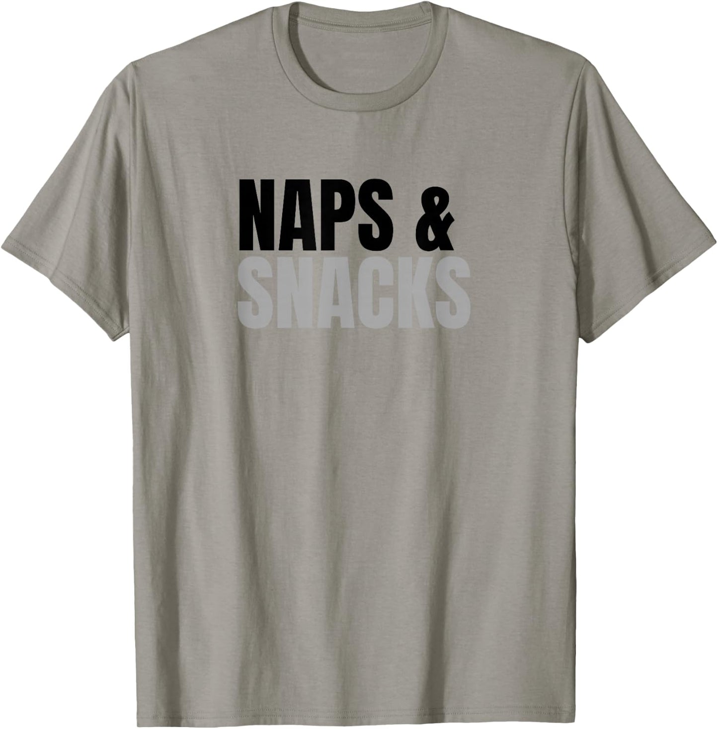 Naps & Snacks – Funny Design for Nap Lovers & Snack Fans T-Shirt - T-Shirt | Sand
