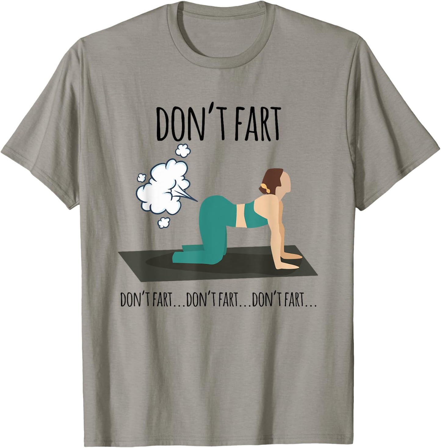 Funny woman fart not yoga workout funny pose fitness gym T-Shirt - T-Shirt | Sand