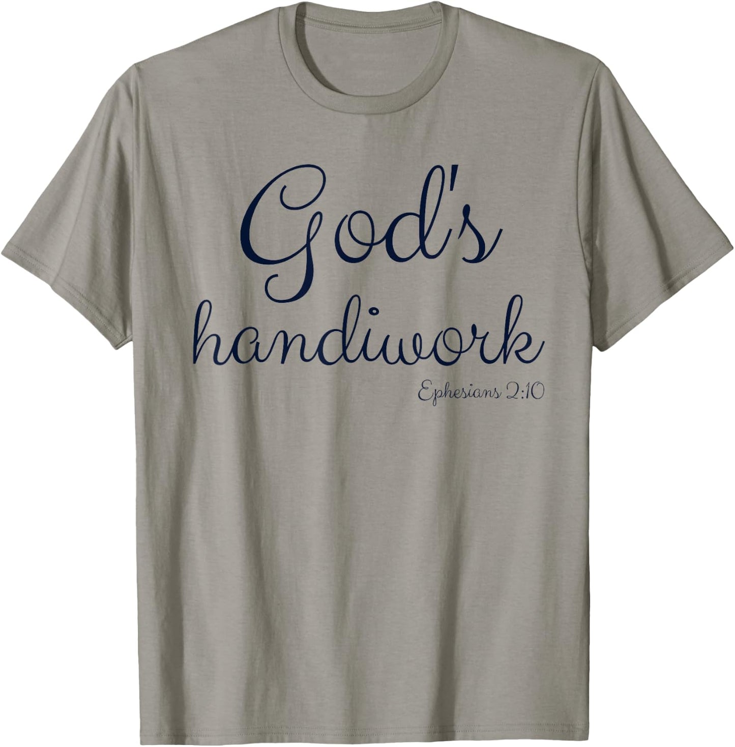 God's Handiwork Ephesians 2:10 Bible Christian Self Esteem T-Shirt - T-Shirt | Sand