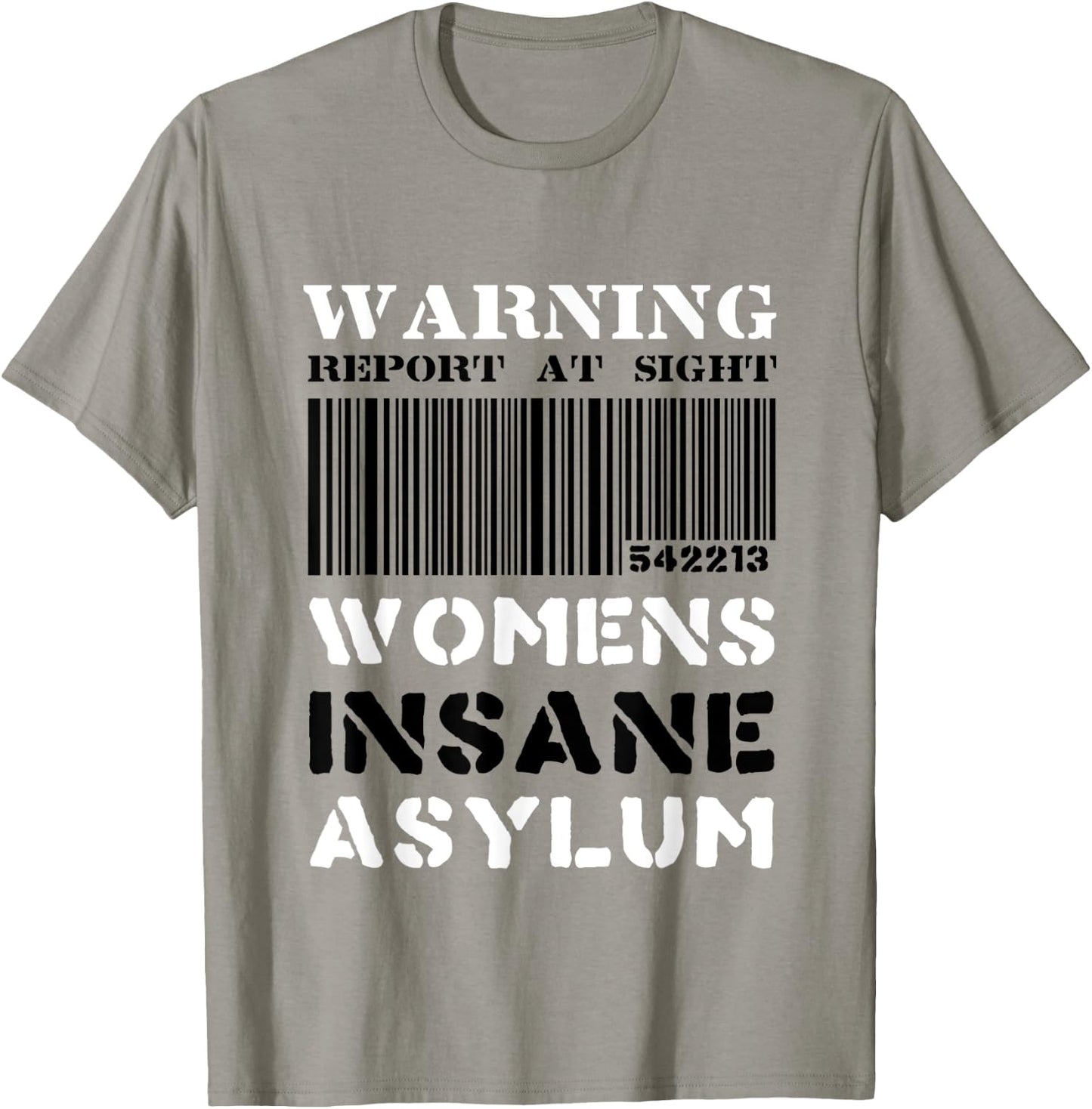 Warning Insane Asylum Inmate Funny Halloween T-Shirt - T-Shirt | Sand