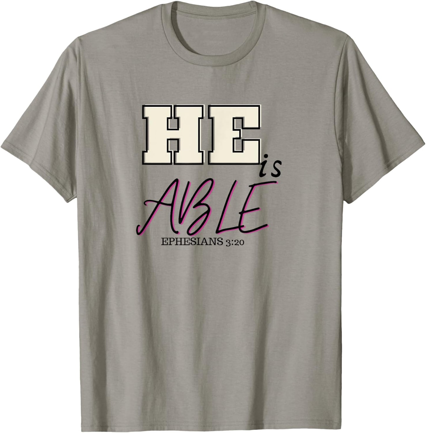 Bible verse- He is able Ephesians 3:20 Christian Gift T-Shirt - T-Shirt | Sand
