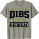 St Patricks Day Dibs Redhead Lucky Shamrock Irish T-Shirt - T-Shirt | Sand