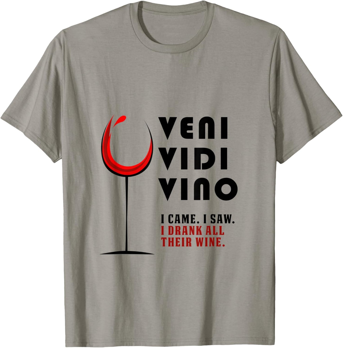 Veni Vidi Vino Funny Wine Lover Traveller Drinking Party T-Shirt - T-Shirt | Sand