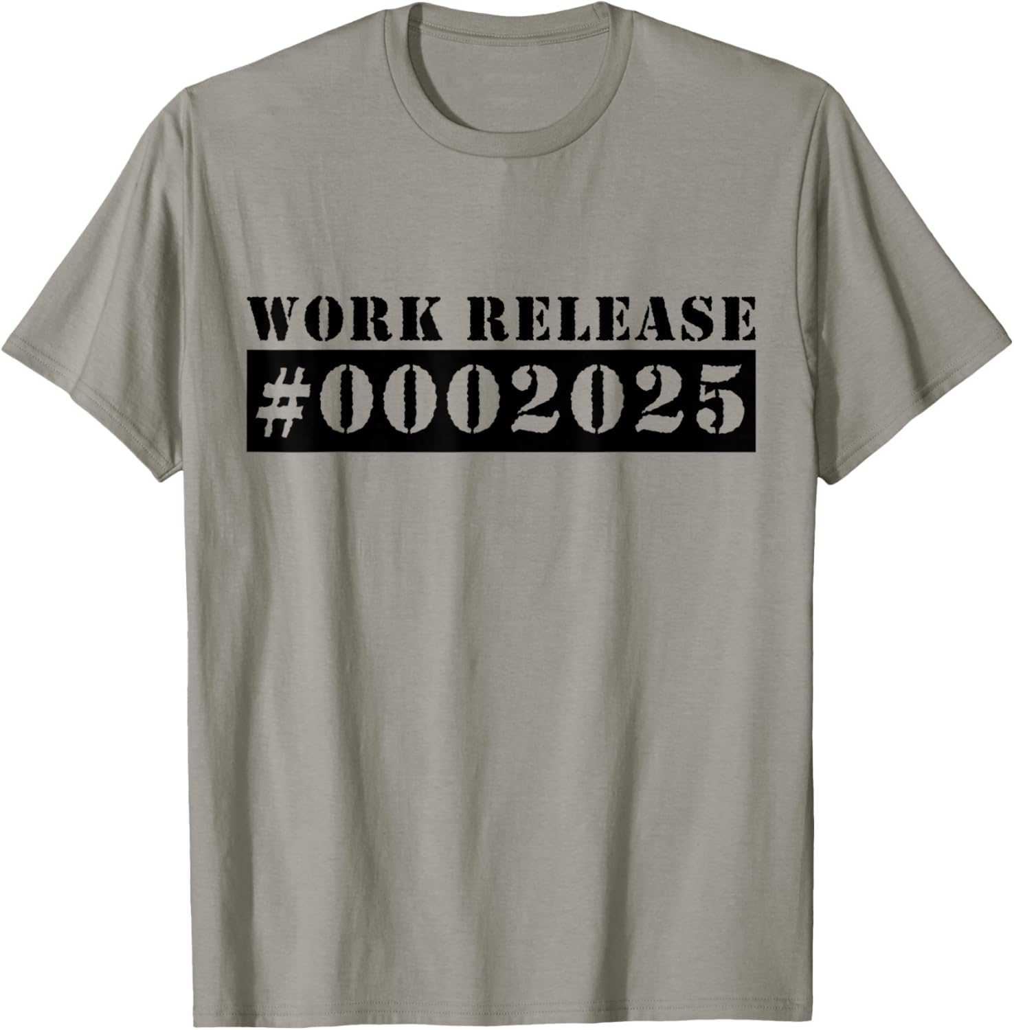 2025 Work Release Funny Retirement 2025 Retired T-Shirt - T-Shirt | Sand