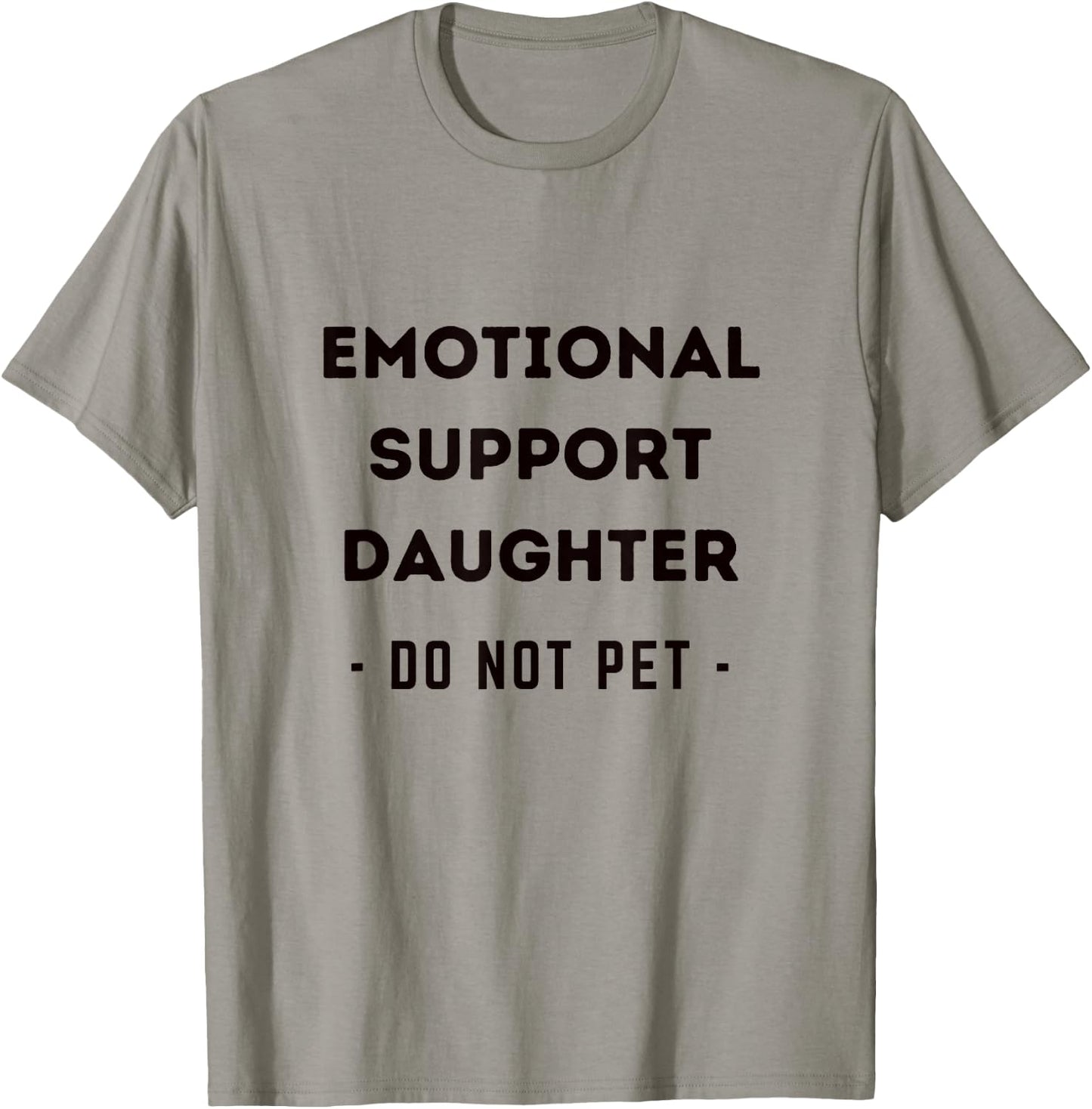 Funny Emotional Support Daughter Dog Owner T-Shirt - T-Shirt | Sand