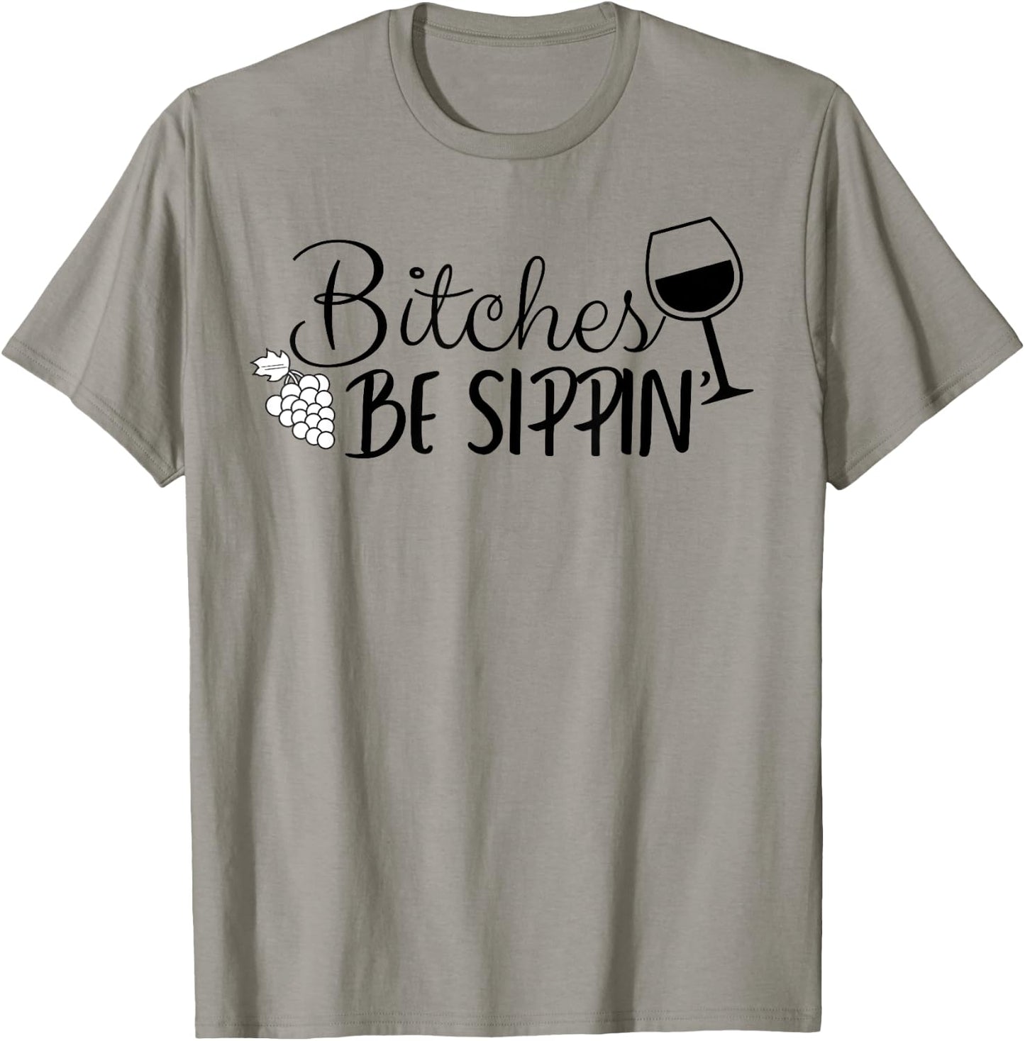 Bitches Be Sippin T-Shirt - T-Shirt | Sand