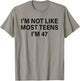 I'm Not Like Most Teens I'm 47 Funny Sarcastic Birthday T-Shirt - T-Shirt | Sand