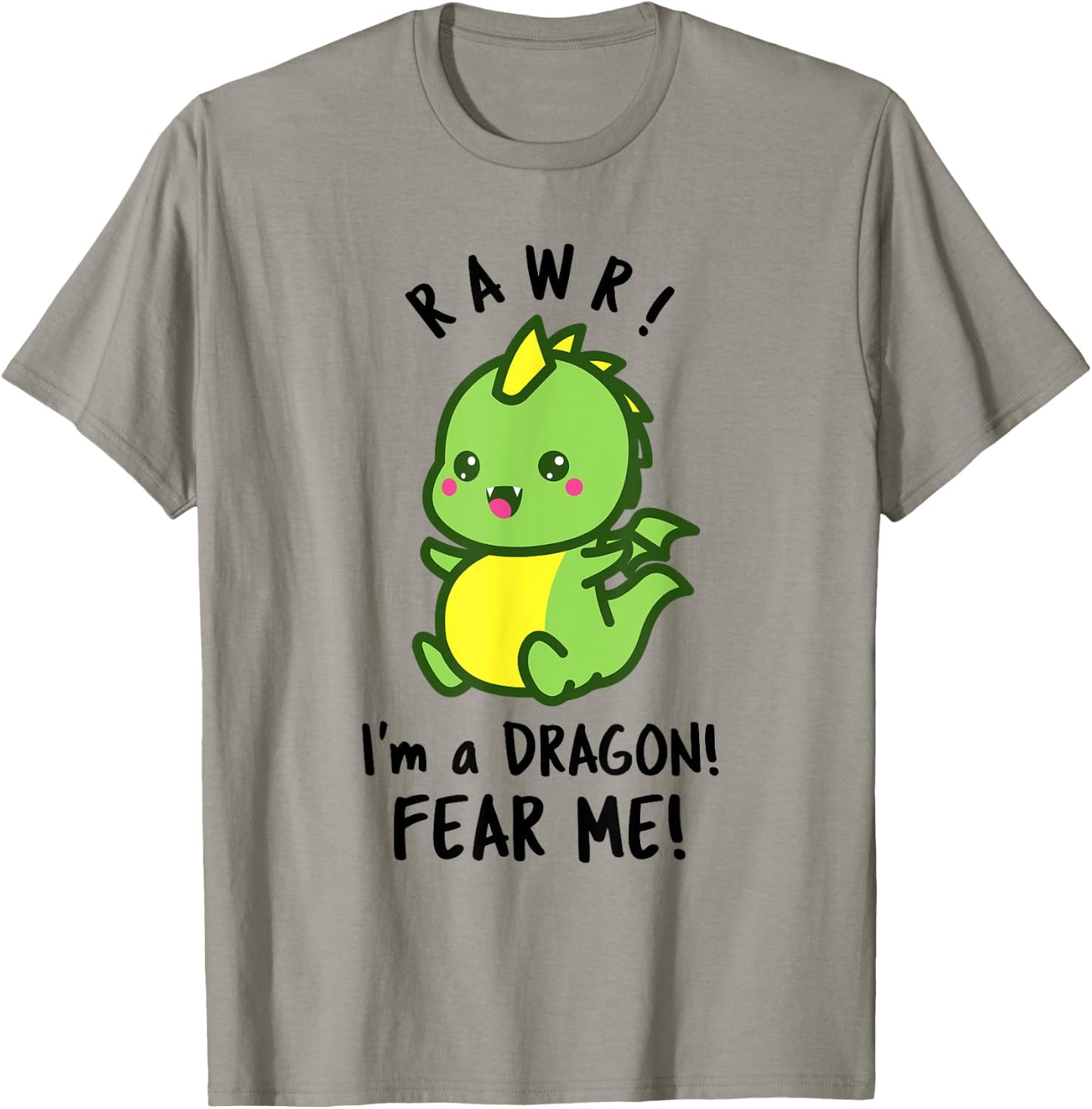Funny Dragon - RAWR! I'm a Dragon FEAR ME! T-Shirt - T-Shirt | Sand