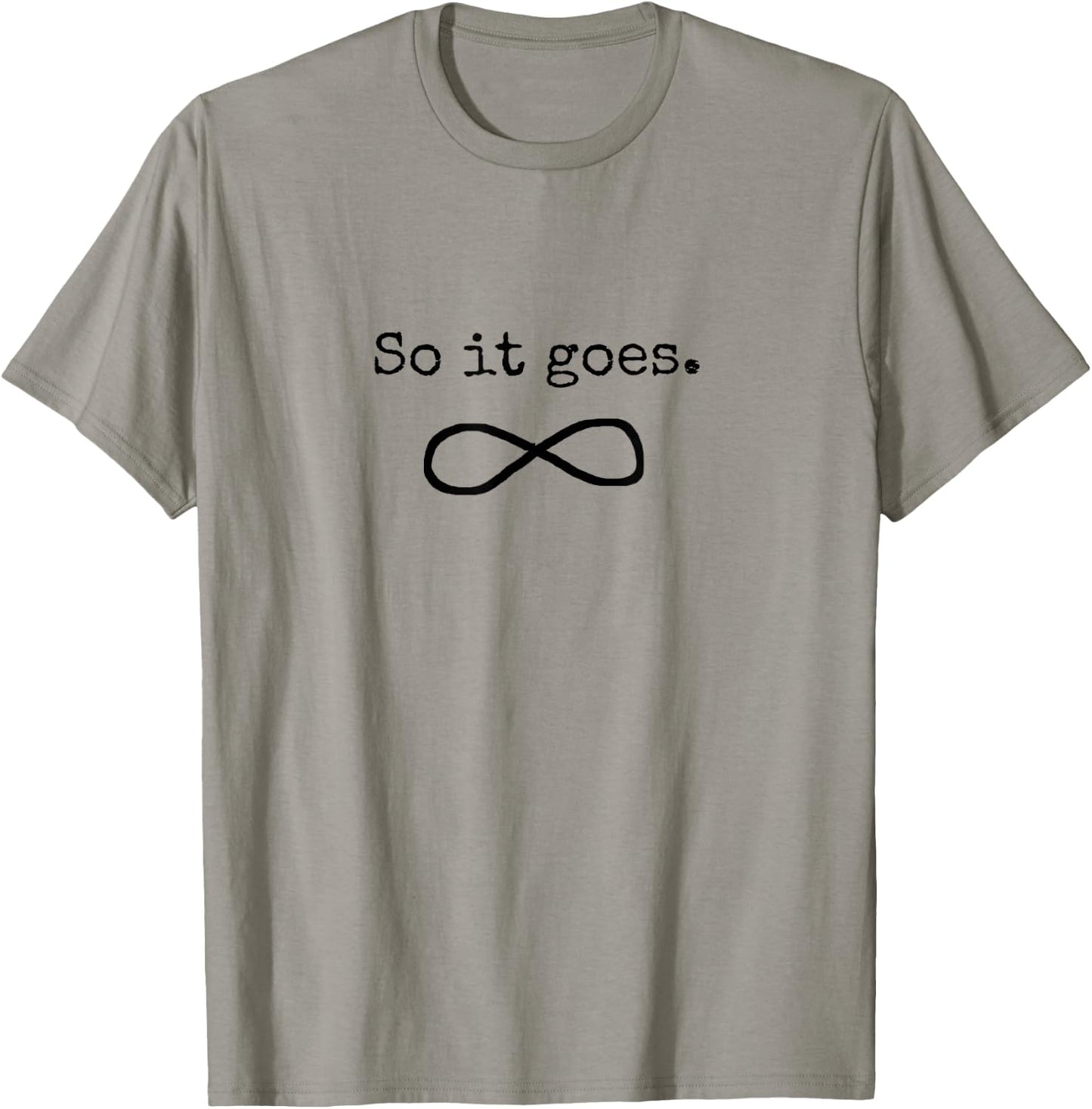 So It Goes Book Lover's Quote T-Shirt - T-Shirt | Sand