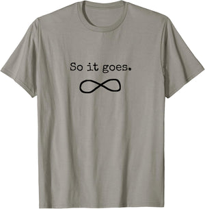 So It Goes Book Lover's Quote T-Shirt - T-Shirt | Sand