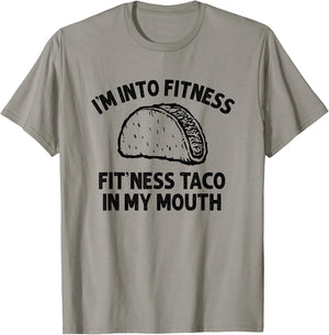 I'm into Fitness Taco in My Mouth Funny Taco men T-Shirt - T-Shirt | Sand