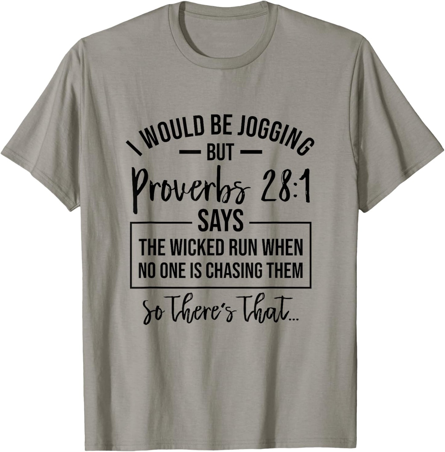 Jogging Proverbs 28 1 Running Gift Christian Bible Verse Gym T-Shirt - T-Shirt | Sand