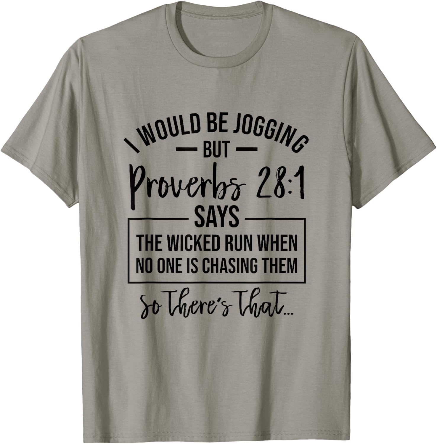 Jogging Proverbs 28 1 Running Gift Christian Bible Verse Gym T-Shirt - T-Shirt | Sand