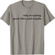 Only Accepting Good Vibes And Tequila Funny T-Shirt - T-Shirt | Sand