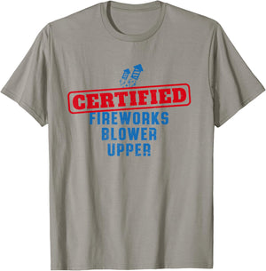 Fourth Of July Certified Fireworks Blower Upper American USA T-Shirt - T-Shirt | Sand