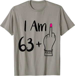 funny I Am 63 Plus 1 Middle Finger For A 64th women 64 old T-Shirt - T-Shirt | Sand