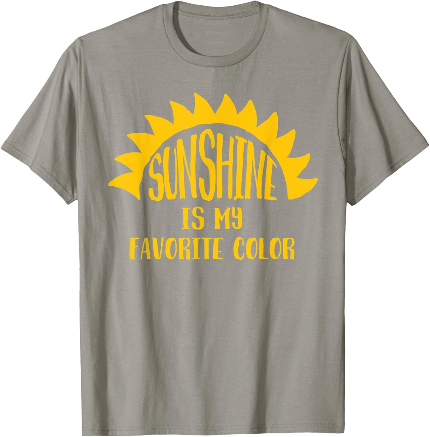 Love yellow? CUTE! Sunshine's My Favorite Color - Happy T-Shirt - T-Shirt | Sand