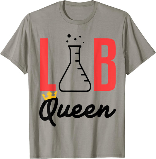 Lab Tech Queen Med Technician Funny Gift Supervisor Coworker T-Shirt - T-Shirt | Sand