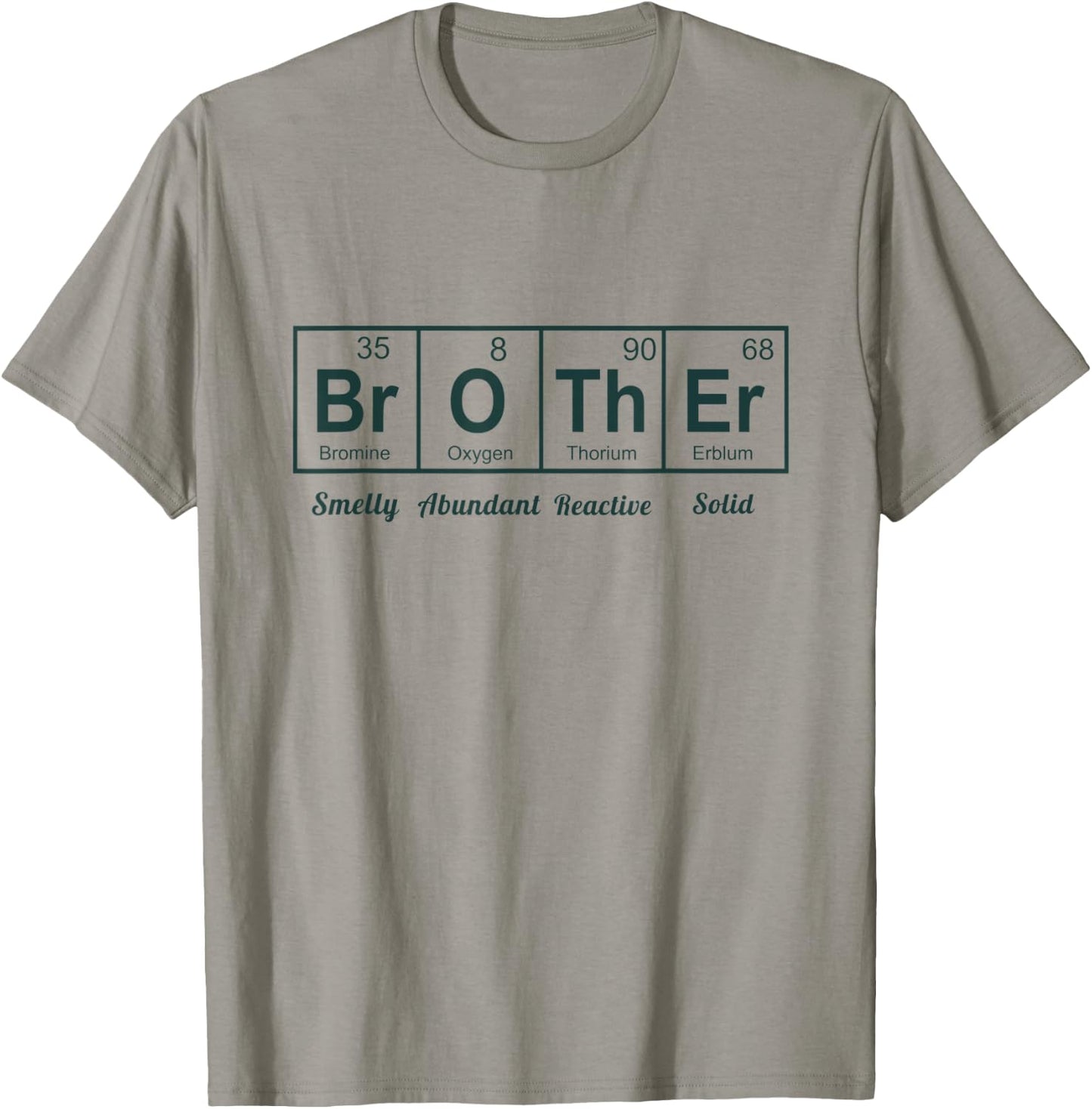 Funny Periodic Table Brother Cool Chemistry elements T-Shirt - T-Shirt | Sand