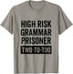 English Grammar Prison Inmate Halloween Students Funny Gift T-Shirt - T-Shirt | Sand