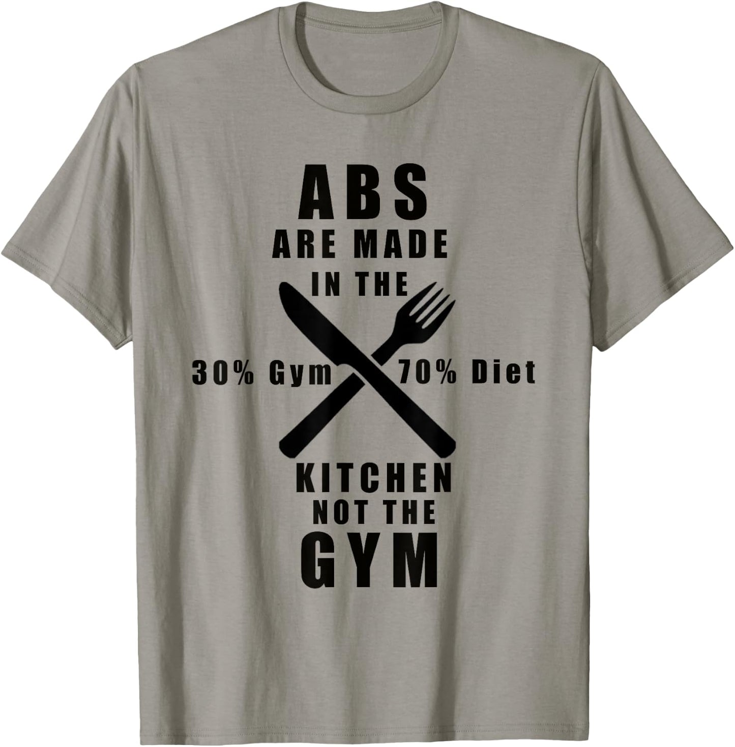 Abs Are Made in the Kitchen Not the Gym T-Shirt - T-Shirt | Sand