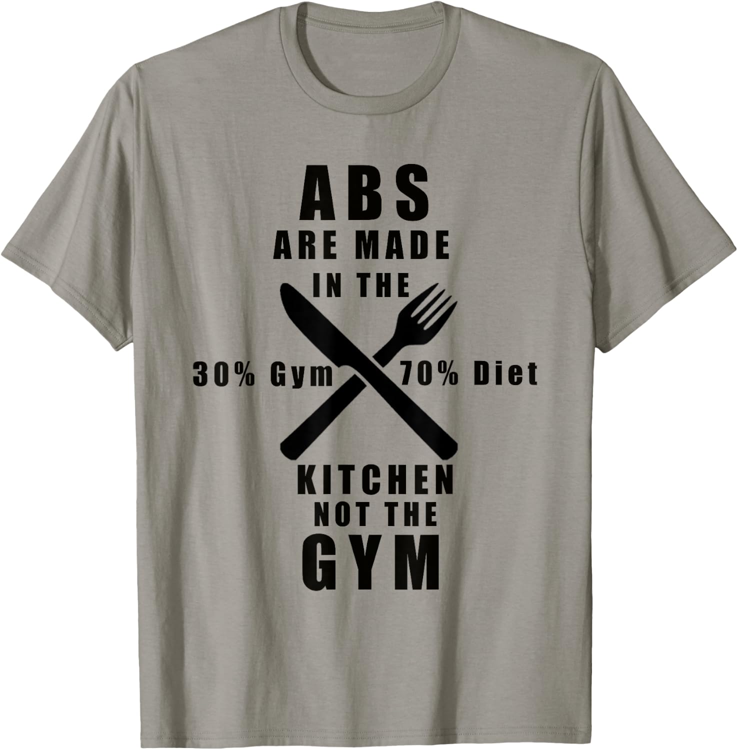 Abs Are Made in the Kitchen Not the Gym T-Shirt - T-Shirt | Sand